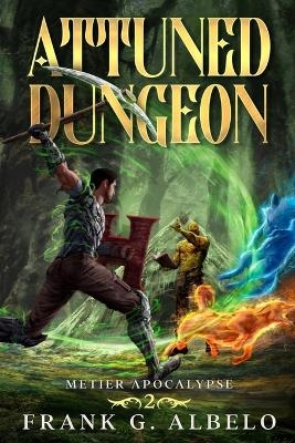 Attuned Dungeon - Frank G Albelo