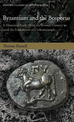 Byzantium and the Bosporus - Thomas Russell
