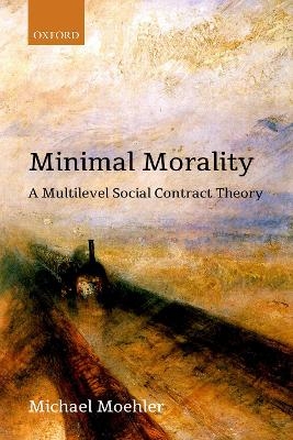 Minimal Morality - Michael Moehler