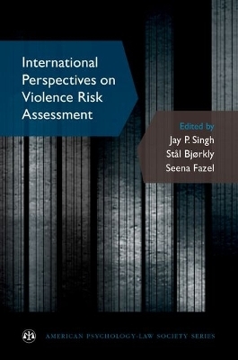 International Perspectives on Violence Risk Assessment - 