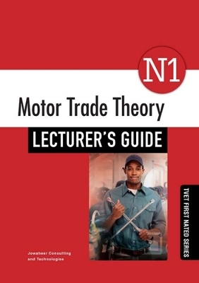 Motor & Diesel Trade Theory N1: Lecturer’s Guide