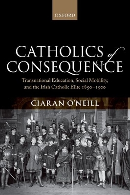 Catholics of Consequence - Ciaran O'Neill