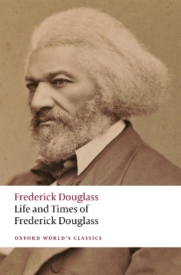 Life and Times of Frederick Douglass - Frederick Douglass
