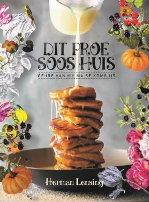 Dit proe soos huis - Herman Lensing