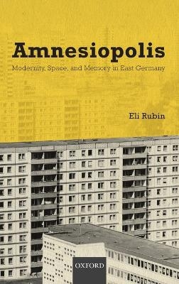 Amnesiopolis - Eli Rubin