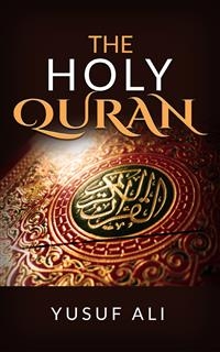 The Holy Quran traslated by Yusuf Ali - Yusuf Ali