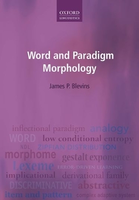 Word and Paradigm Morphology - James P. Blevins