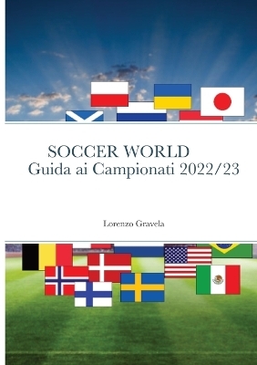 Soccer World - Guida AI Campionati 2022/23 - Lorenzo Gravela