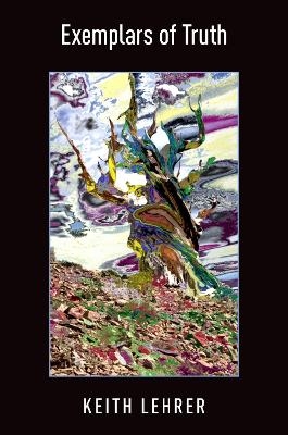 Exemplars of Truth - Keith Lehrer