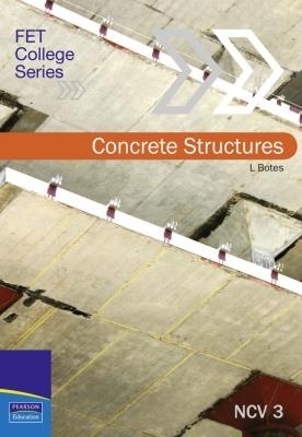 Concrete structures: Fet level 3: Textbook - L. Botes