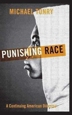 Punishing Race - Michael Tonry