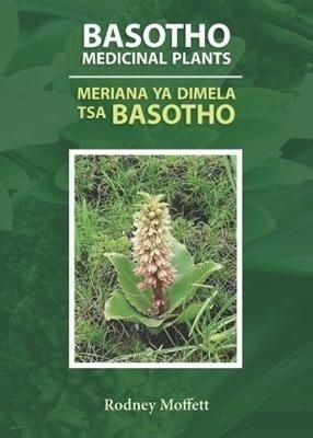 Basotho medicinal plants / Meriana ya dimela tsa Basotho
