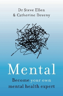 Mental - Steve Ellen, Catherine Deveny
