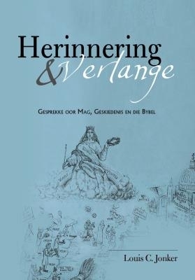 Herinnering & Verlange - Louis C. Jonker