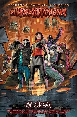 Teenage Mutant Ninja Turtles: The Armageddon Game -- The Alliance - Erik Burnham, Roi Mercado