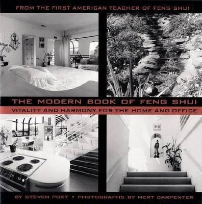 The Modern Book of Feng Shui - Steven Post