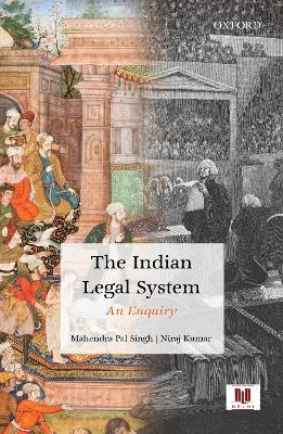 The Indian Legal System - Mahendra Pal Singh, Niraj Kumar