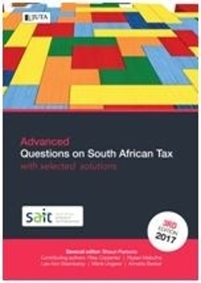 Advanced questions on South African tax with selected solutions