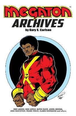 Megaton Archives - Gary Carlson, Erik Larsen