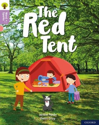 Oxford Reading Tree Word Sparks: Level 1+: The Red Tent - Janice Pimm