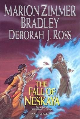 The Fall of Neskaya - Marion Zimmer Bradley, Deborah J Ross