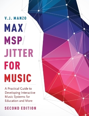 Max/MSP/Jitter for Music - V. J. Manzo