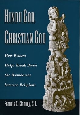 Hindu God, Christian God - Francis Clooney