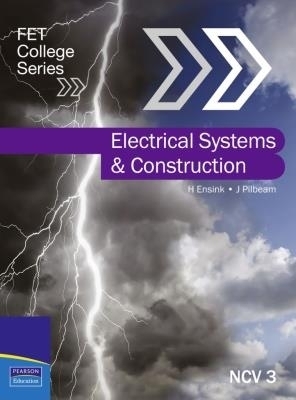 Electrical Systems and Construction - J. Pilbeam, H. Ensink