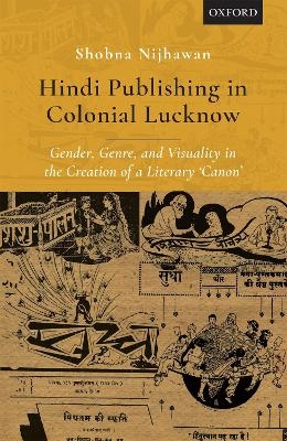 Hindi Publishing in Colonial Lucknow - Dr Shobna Nijhawan