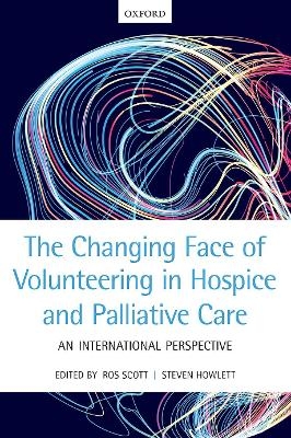 The Changing Face of Volunteering in Hospice and Palliative Care - 