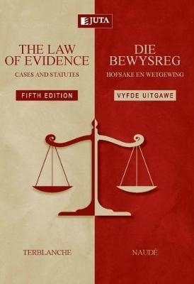 The law of evidence - S.S. Terblanche, B.C. Naude