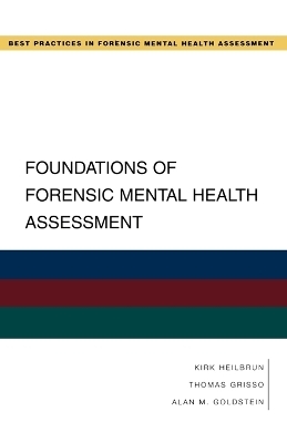 Foundations of Forensic Mental Health Assessment