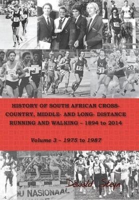 History of South African cross-country, middle- and long- distrance running and walking 1894 to 2014