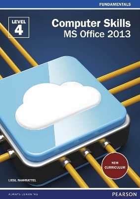 FET College Series Computer Skills MS Office 2013 Level 4 Student Book