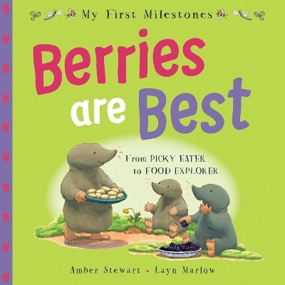 My First Milestones: Berries Are Best - Amber Stewart