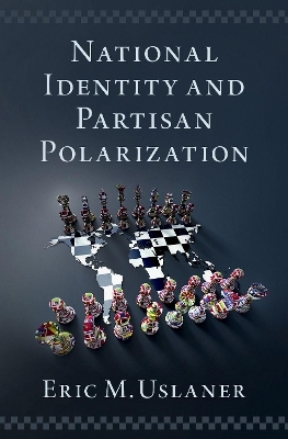 National Identity and Partisan Polarization - Eric M. Uslaner