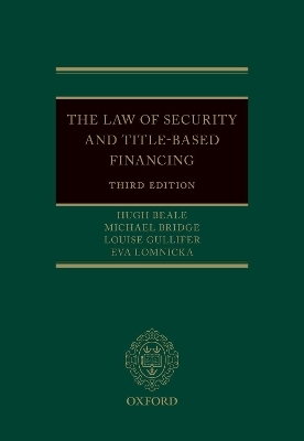 The Law of Security and Title-Based Financing - Hugh Beale, Michael Bridge, Louise Gullifer, Eva Lomnicka