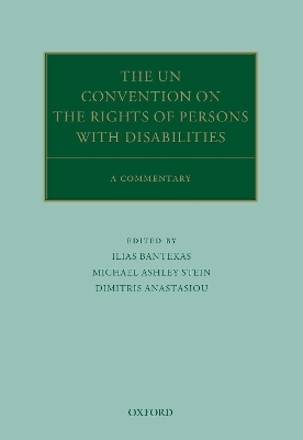 The UN Convention on the Rights of Persons with Disabilities
