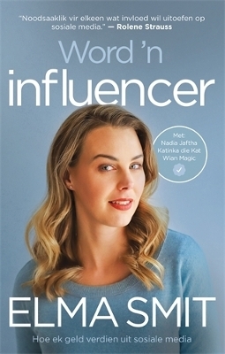 Word ’n influencer - Elma Smit