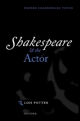 Shakespeare and the Actor