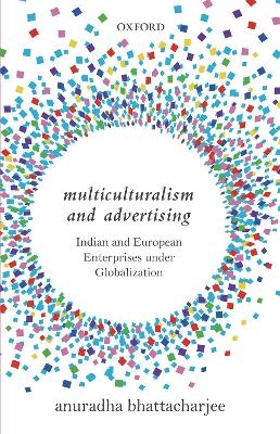 Multiculturalism and Advertising - Anuradha Bhattacharjee