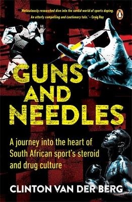 Guns and Needles - Clinton van der Berg
