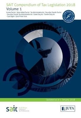 SAIT compendium of Tax legislation 2018: Vol 1 & 2 - Juta Law Editors Juta Law Editors