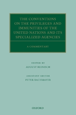 The Conventions on the Privileges and Immunities of the United Nations and its Specialized Agencies