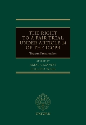 The Right to a Fair Trial under Article 14 of the ICCPR