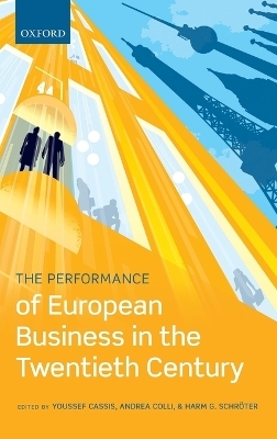 The Performance of European Business in the Twentieth Century - 