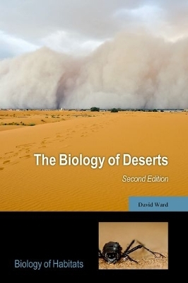 The Biology of Deserts - David Ward