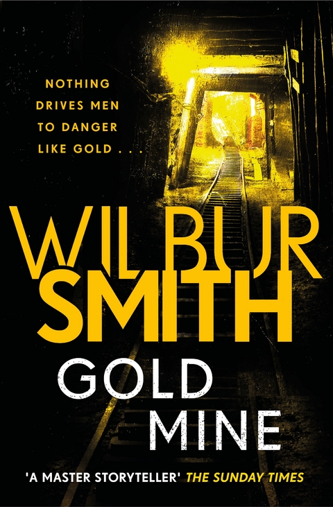 Gold Mine - Wilbur Smith