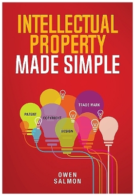 Intellectual Property Made Simple - Owen Salmon