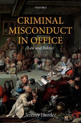 Criminal Misconduct in Office - Jeremy Horder